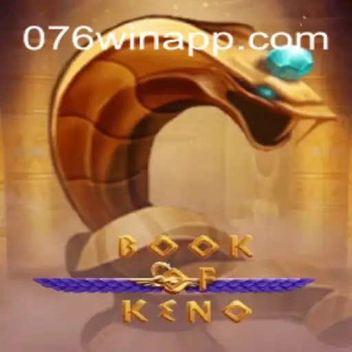 Exploring the Fascinating World of BookOfKeno on 076Win